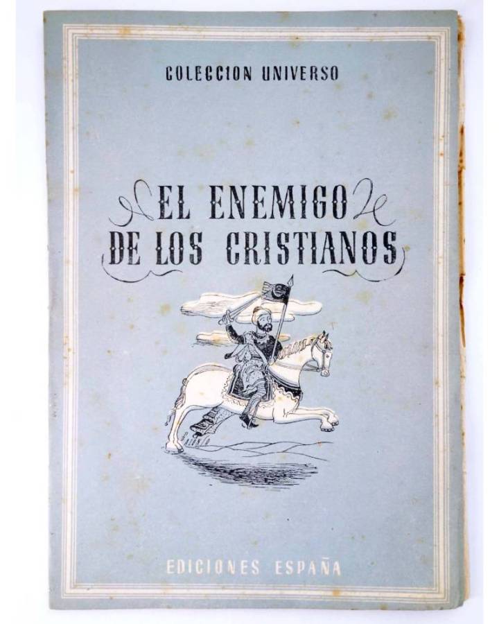 Cubierta de COL UNIVERSO VOL. X: LOS GRANDES CAPITANES 1. EL ENEMIGO DE LOS CRISTIANOS. España Circa 1950