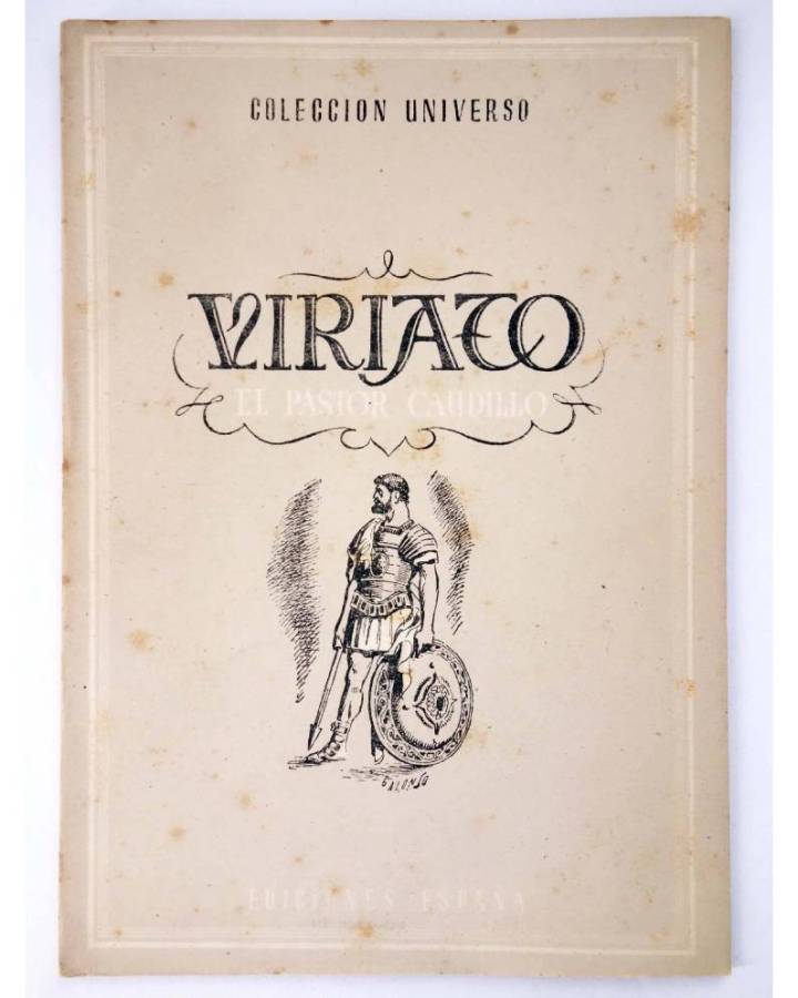 Cubierta de COL UNIVERSO VOL. X: LOS GRANDES CAPITANES 4. VIRIATO EL PASTOR CAUDILLO. España Circa 1950