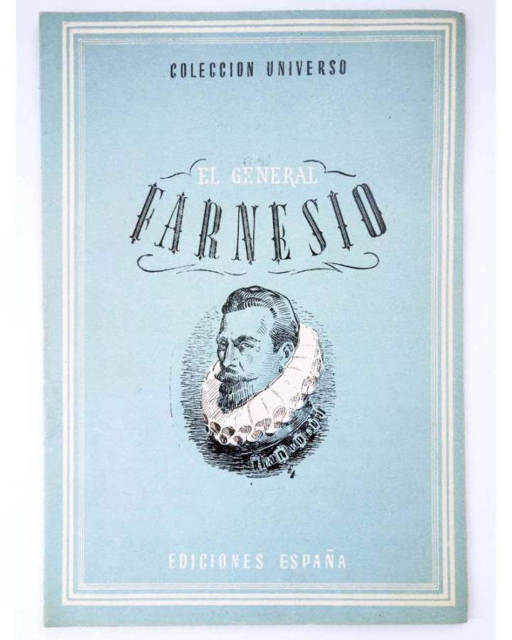 Cubierta de COL UNIVERSO VOL. X: LOS GRANDES CAPITANES 16. EL GENERAL FARNESIO. España Circa 1950