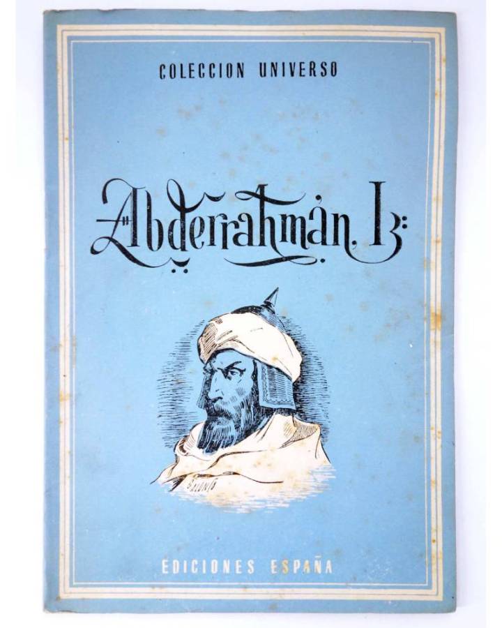 Cubierta de COL UNIVERSO VOL. XI: CONDUCTORES DE PUEBLOS 3. ABDERRAHMAN I. España Circa 1950