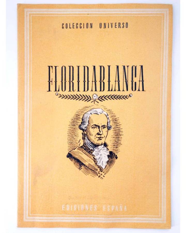 Cubierta de COL UNIVERSO VOL. XI: CONDUCTORES DE PUEBLOS 10. FLORIDABLANCA. España Circa 1950