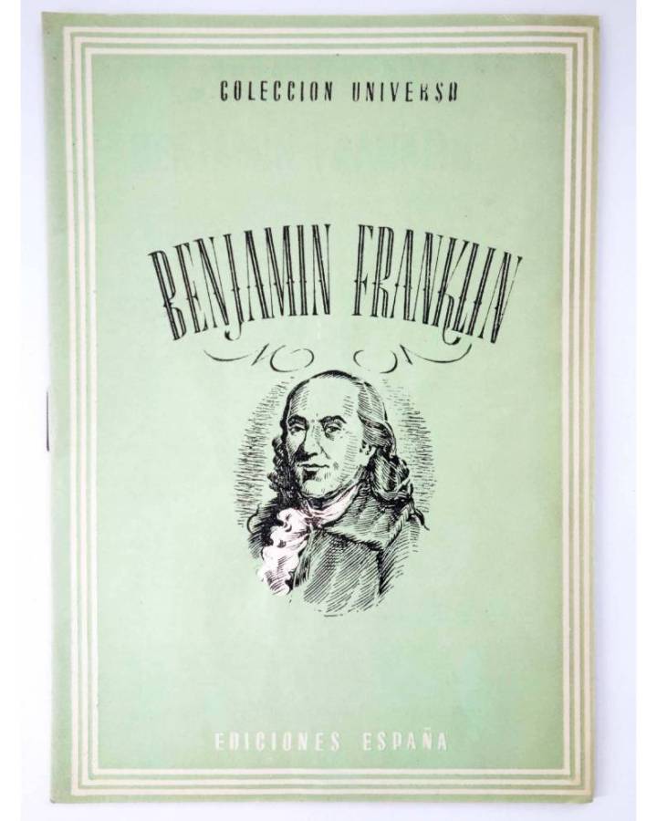 Cubierta de COL UNIVERSO VOL. XI: CONDUCTORES DE PUEBLOS 13. BENJAMIN FRANKLIN. España Circa 1950