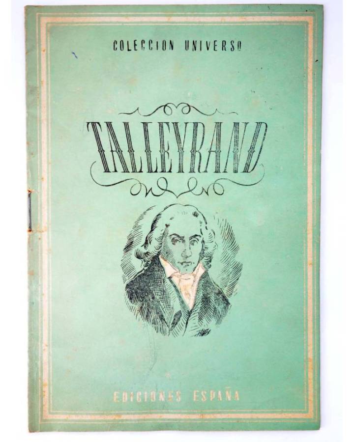 Cubierta de COL UNIVERSO VOL. XI: CONDUCTORES DE PUEBLOS 20. TALLEYRAND. España Circa 1950