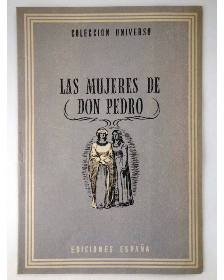 Cubierta de COL UNIVERSO VOL. XVII: LA MUJER EN LA HISTORIA EN LA LITERATURA Y EN EL ARTE 14. LAS MUJERES DE DON PEDRO C