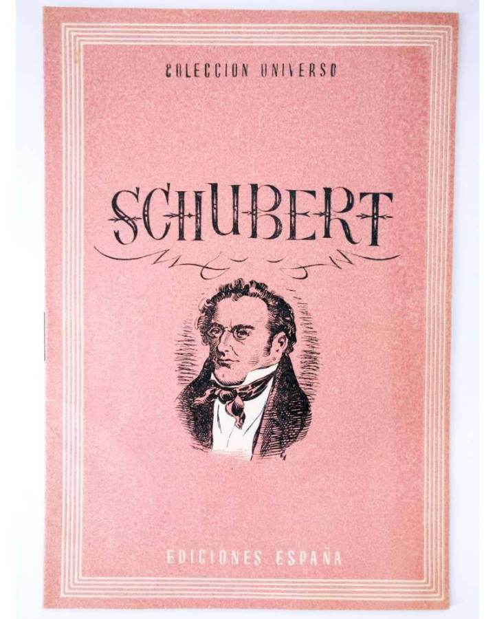 Cubierta de COL UNIVERSO VOL. XVIII: GRANDES ARTISTAS 16. SCHUBERT. España Circa 1950