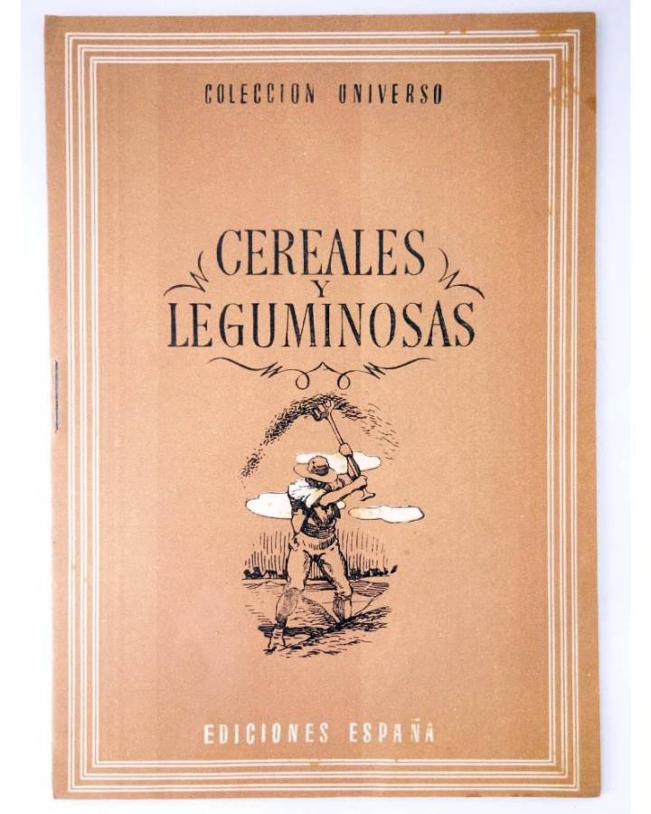 Cubierta de COL UNIVERSO VOL. XIX: EL HOMBRE Y EL CAMPO 3. CEREALES Y LEGUMINOSAS. España Circa 1950