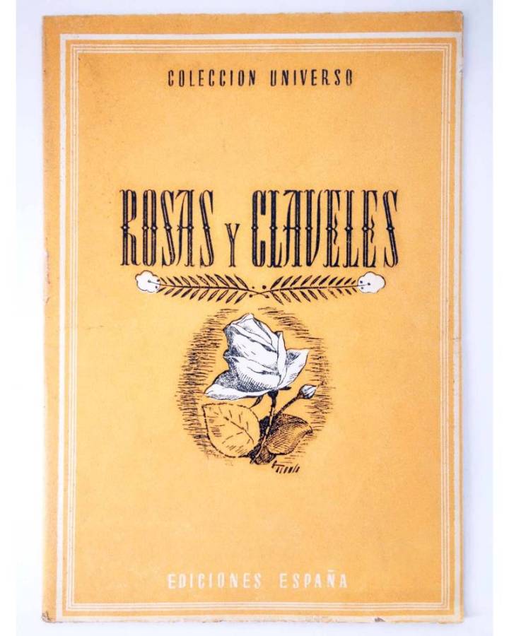 Cubierta de COL UNIVERSO VOL. XIX: EL HOMBRE Y EL CAMPO 12. ROSAS Y CLAVELES. España Circa 1950