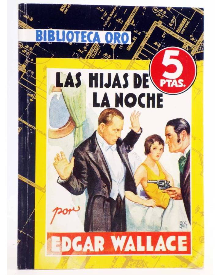 Cubierta de BIBLIOTECA ORO 11. LAS HIJAS DE LA NOCHE (Edgar Wallace) Molino 2007. REEDICIÓN