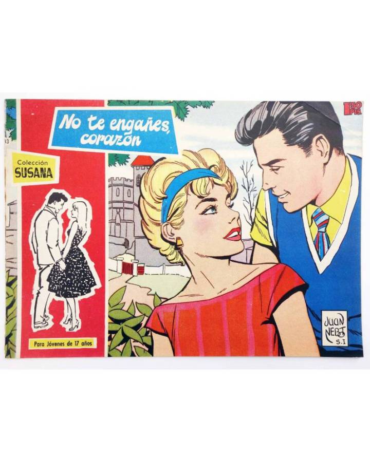 Cubierta de COLECCIÓN SUSANA 33. NO TE ENGAÑES CORAZÓN (Esther / Colmeiro) Toray 1959