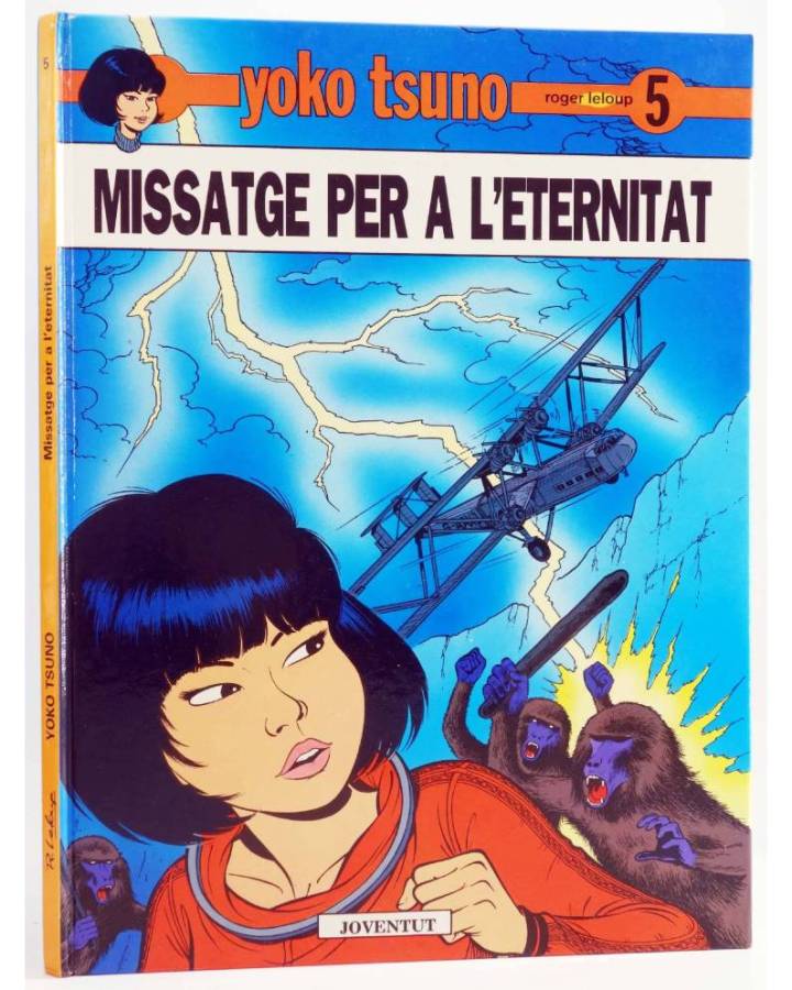 Cubierta de YOKO TSUNO 5. MISSATGE PER A L'ETERNITAT (Roger Leloup) Juventud 1989. EN CATALÀ