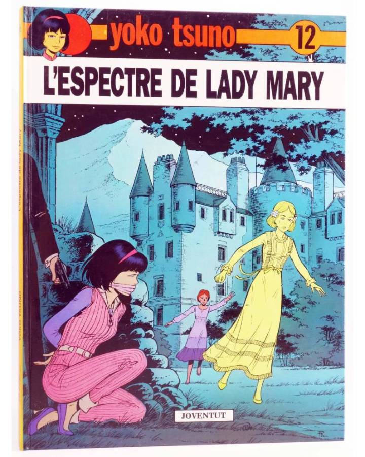 Cubierta de YOKO TSUNO 12. L'ESPECTRE DE LADY MARY (Roger Leloup) Juventud 1990. EN CATALÀ