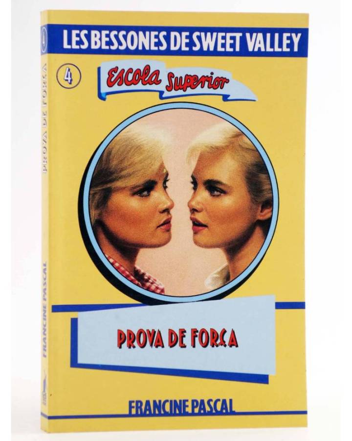 Cubierta de BESSONES DE SWEET VALLEY ESCOLA SUPERIOR 4. PROVA DE FORÇA (Kate Williams / Francine Pascal) Molino 1993