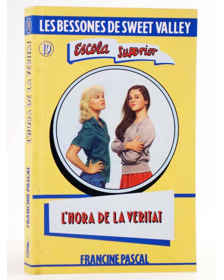 Cubierta de BESSONES DE SWEET VALLEY ESCOLA SUPERIOR 19. L'HORA DE LA VERITAT (Kate Williams / Francine Pascal) Molino 1