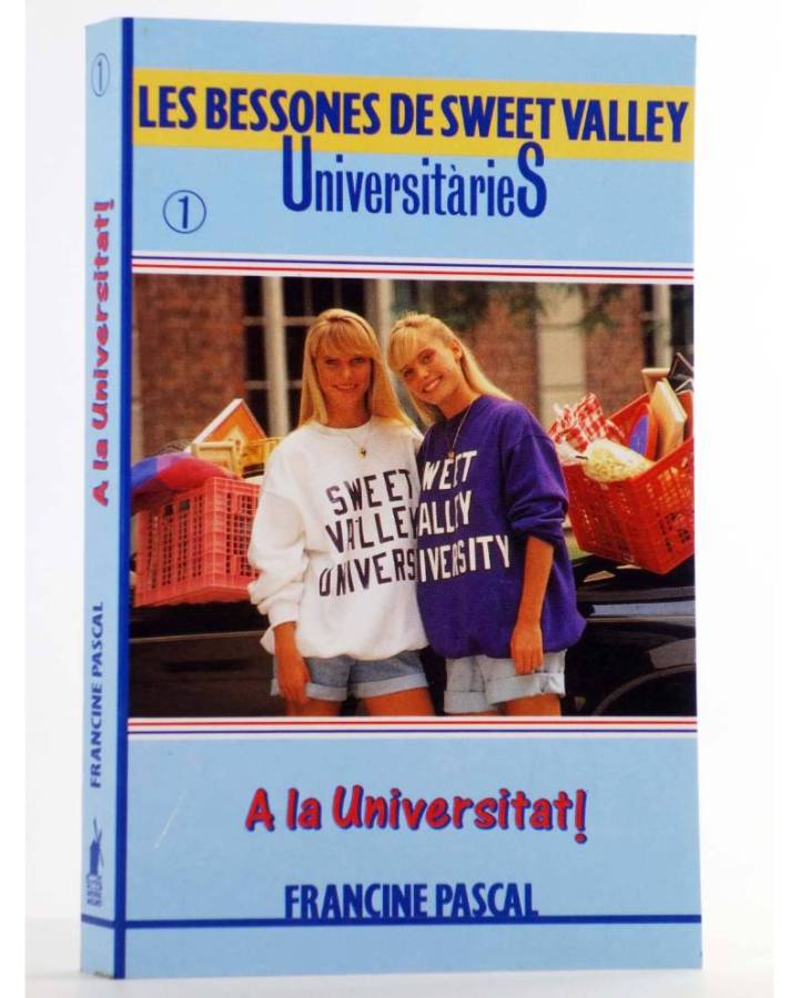 Cubierta de BESSONES DE SWEET VALLEY UNIVERSITARIES 1. A LA UNIVERSITAT! (Laurie John / Francine Pascal) Molino 1994