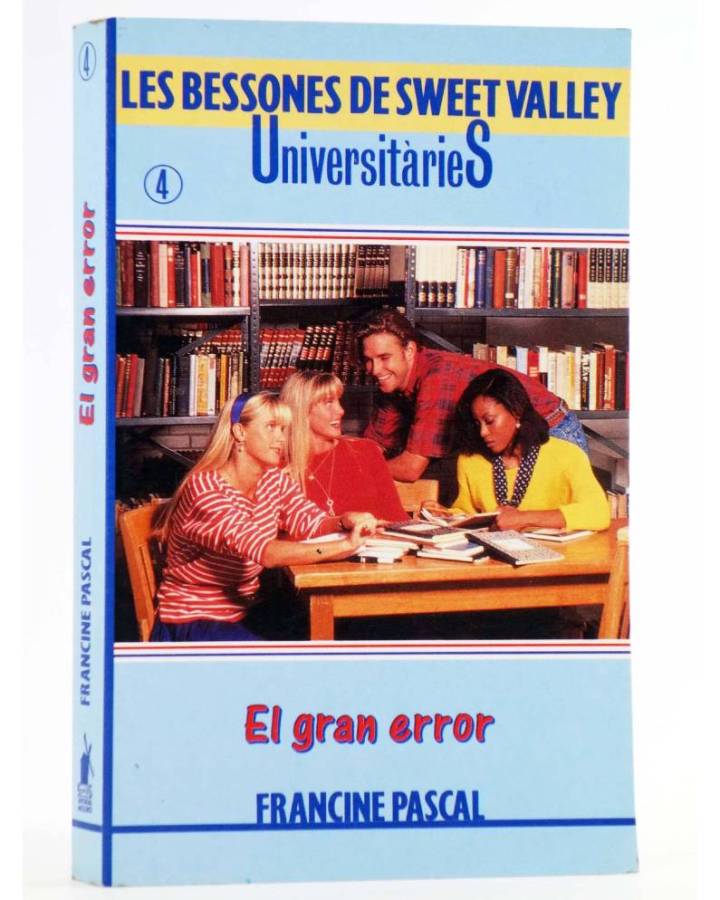 Cubierta de BESSONES DE SWEET VALLEY UNIVERSITARIES 4. EL GRAN ERROR (Laurie John / Francine Pascal) Molino 1994