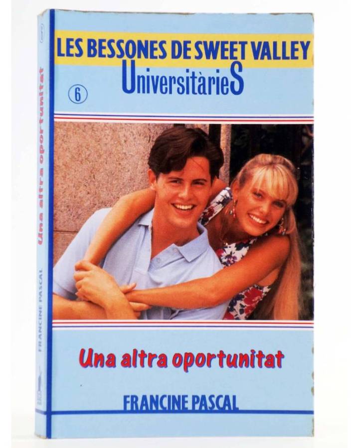 Cubierta de BESSONES DE SWEET VALLEY UNIVERSITARIES 6. UNA ALTRA OPORTUNITAT (Laurie John / Francine Pascal) Molino 1995