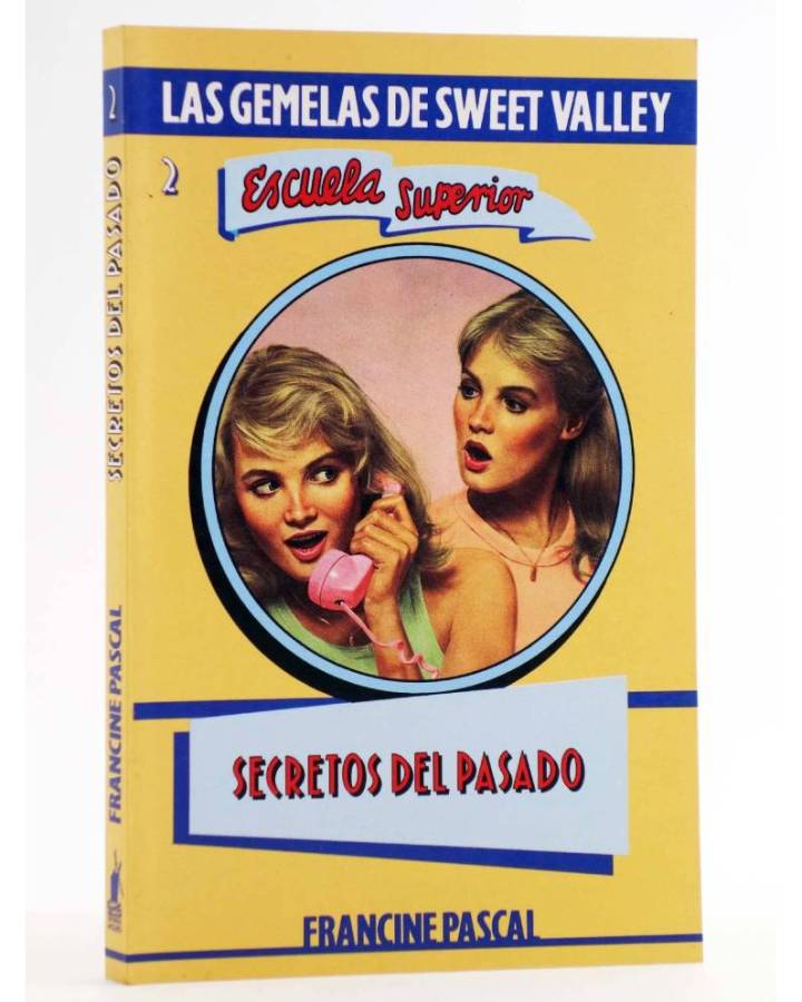 Cubierta de GEMELAS DE SWEET VALLEY ESCUELA SUPERIOR 2. SECRETOS DEL PASADO (Kate Williams / Francine Pascal) Molino 199