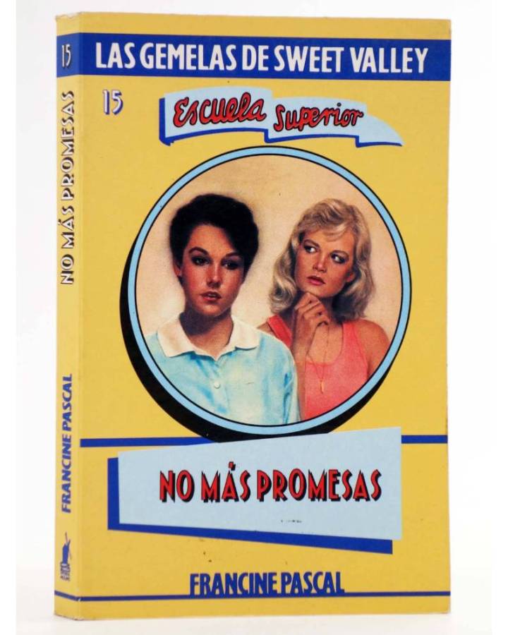 Cubierta de GEMELAS DE SWEET VALLEY ESCUELA SUPERIOR 15. NO MÁS PROMESAS (Kate Williams / Francine Pascal) Molino 1994