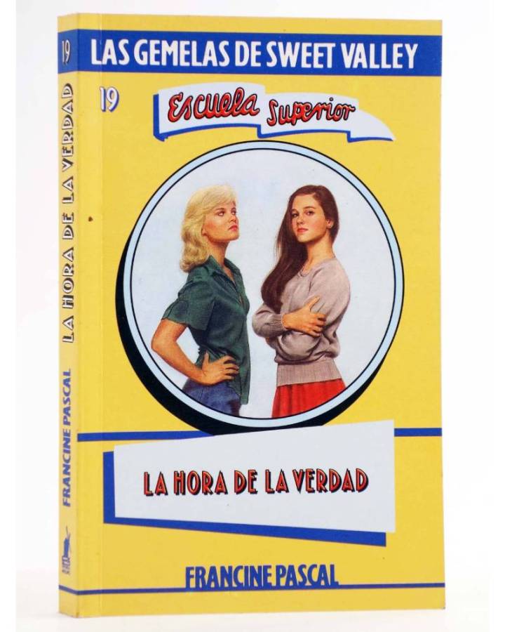 Cubierta de GEMELAS DE SWEET VALLEY ESCUELA SUPERIOR 19. LA HORA DE LA VERDAD (Kate Williams / Francine Pascal) Molino 1