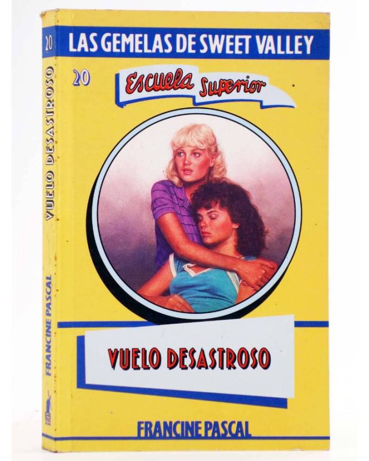 Cubierta de GEMELAS DE SWEET VALLEY ESCUELA SUPERIOR 20. VUELO DESASTROSO (Kate Williams / Francine Pascal) Molino 1994