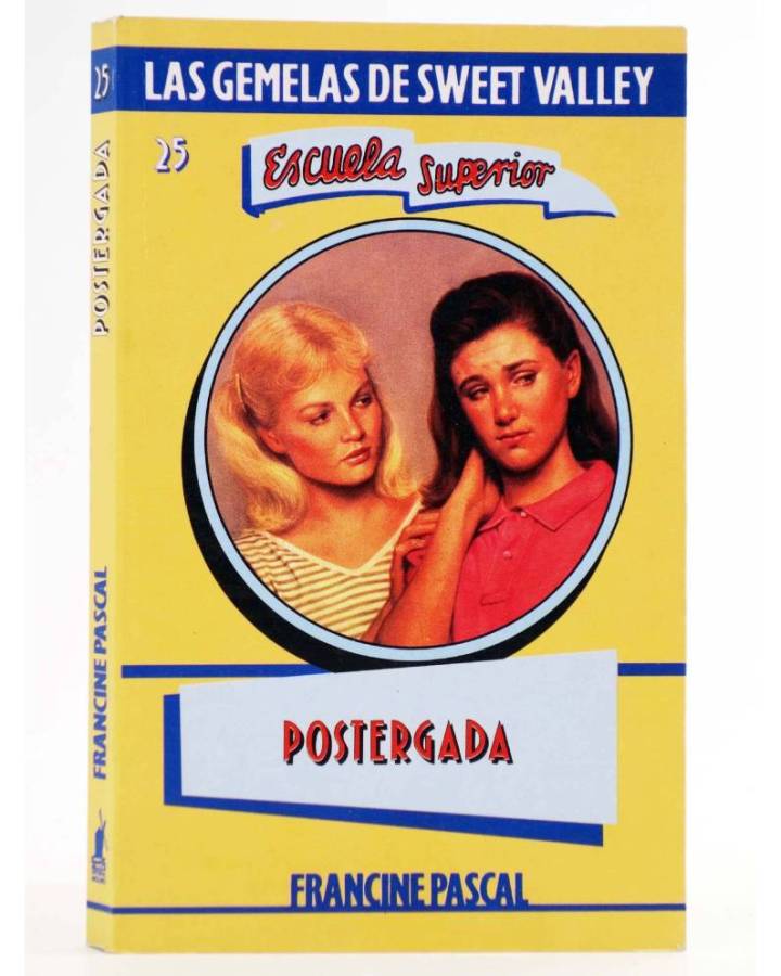 Cubierta de GEMELAS DE SWEET VALLEY ESCUELA SUPERIOR 25. POSTERGADA (Kate Williams / Francine Pascal) Molino 1995