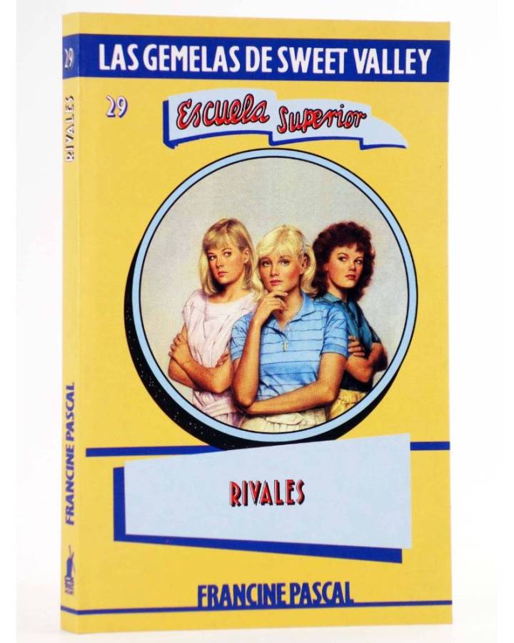 Cubierta de GEMELAS DE SWEET VALLEY ESCUELA SUPERIOR 29. RIVALES (Kate Williams / Francine Pascal) Molino 1995