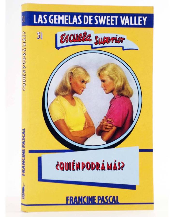 Cubierta de GEMELAS DE SWEET VALLEY ESCUELA SUPERIOR 31. ¿QUIÉN PODRÁ MÁS? (Kate Williams / Francine Pascal) Molino 1995