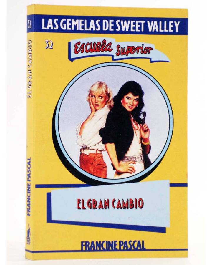 Cubierta de GEMELAS DE SWEET VALLEY ESCUELA SUPERIOR 32. EL GRAN CAMBIO (Kate Williams / Francine Pascal) Molino 1995