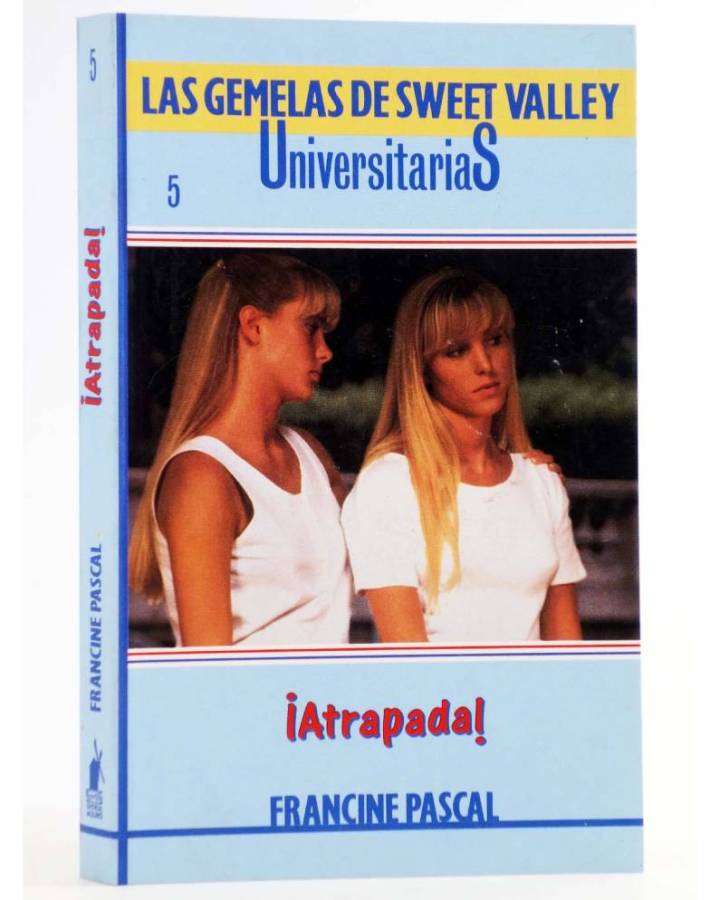 Cubierta de GEMELAS DE SWEET VALLEY UNIVERSITARIAS 5. ATRAPADA! (Laurie John / Francine Pascal) Molino 1995