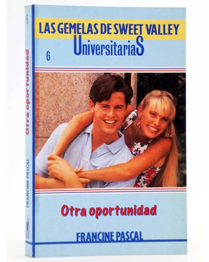 Cubierta de GEMELAS DE SWEET VALLEY UNIVERSITARIAS 6. OTRA OPORTUNIDAD (Laurie John / Francine Pascal) Molino 1995