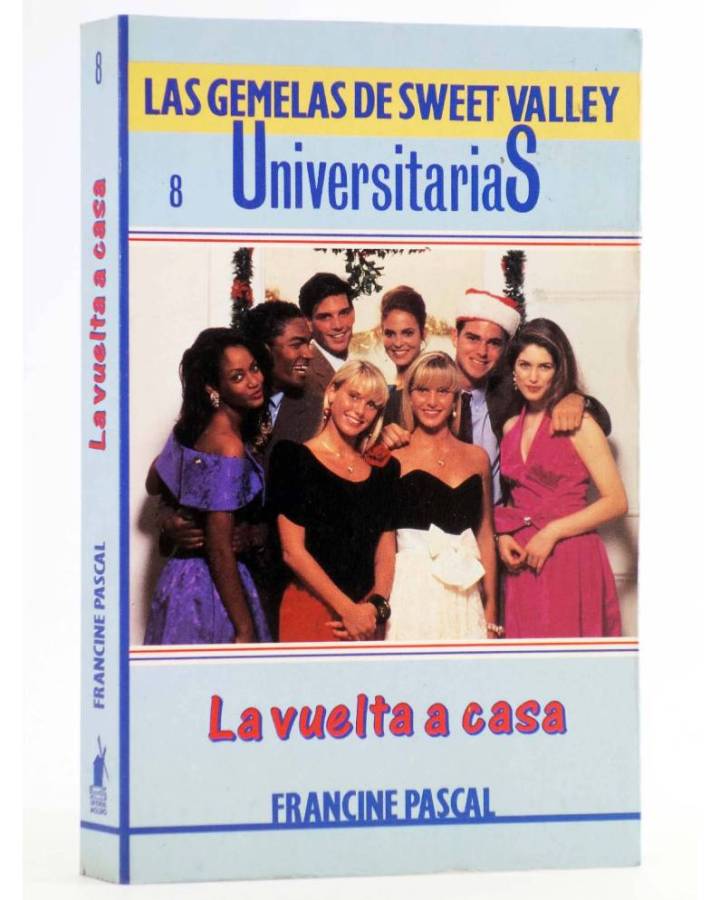 Cubierta de GEMELAS DE SWEET VALLEY UNIVERSITARIAS 8. LA VUELTA A CASA (Laurie John / Francine Pascal) Molino 1995