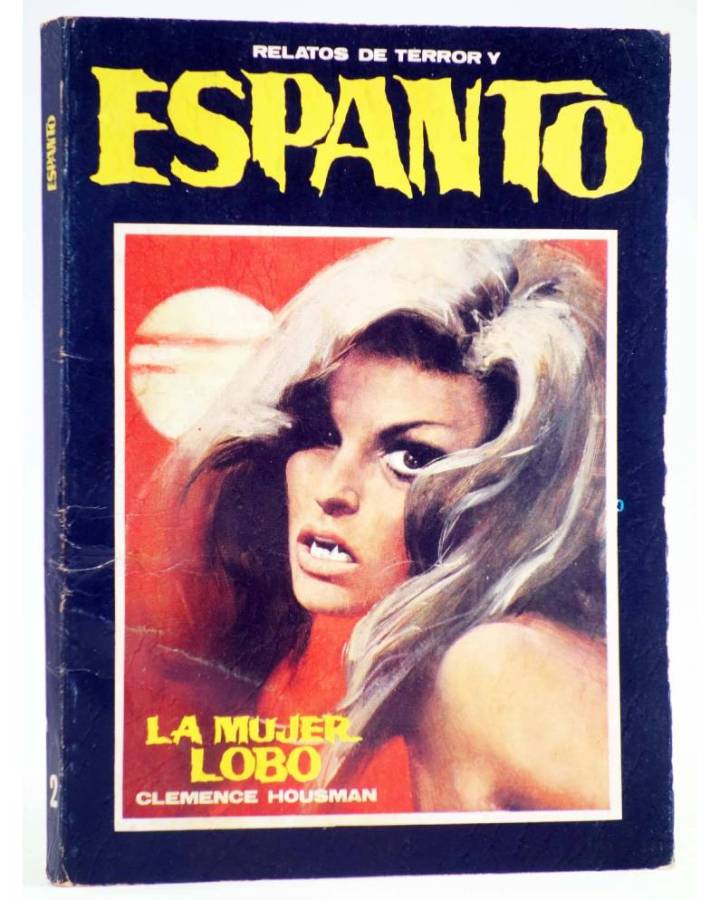 Cubierta de ANTOLOGÍA DE RELATOS DE TERROR Y ESPANTO 2. LA MUJER LOBO (Clemence Housman) Dronte 1972