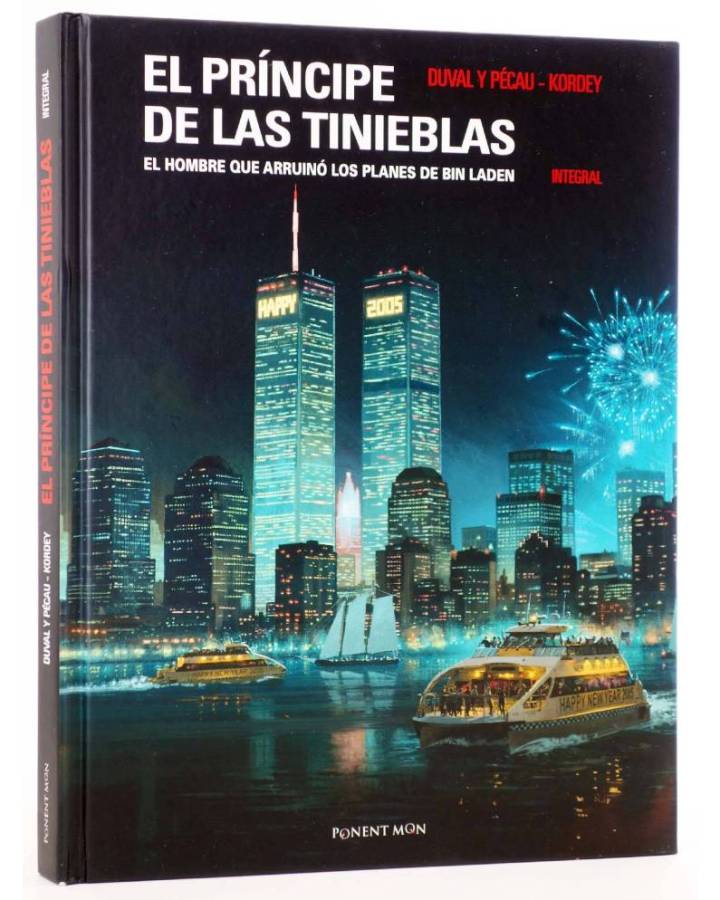 Cubierta de EL PRÍNCIPE DE LAS TINIEBLAS. INTEGRAL (Duval / Pécau / Kordey) Ponent Mon 2019