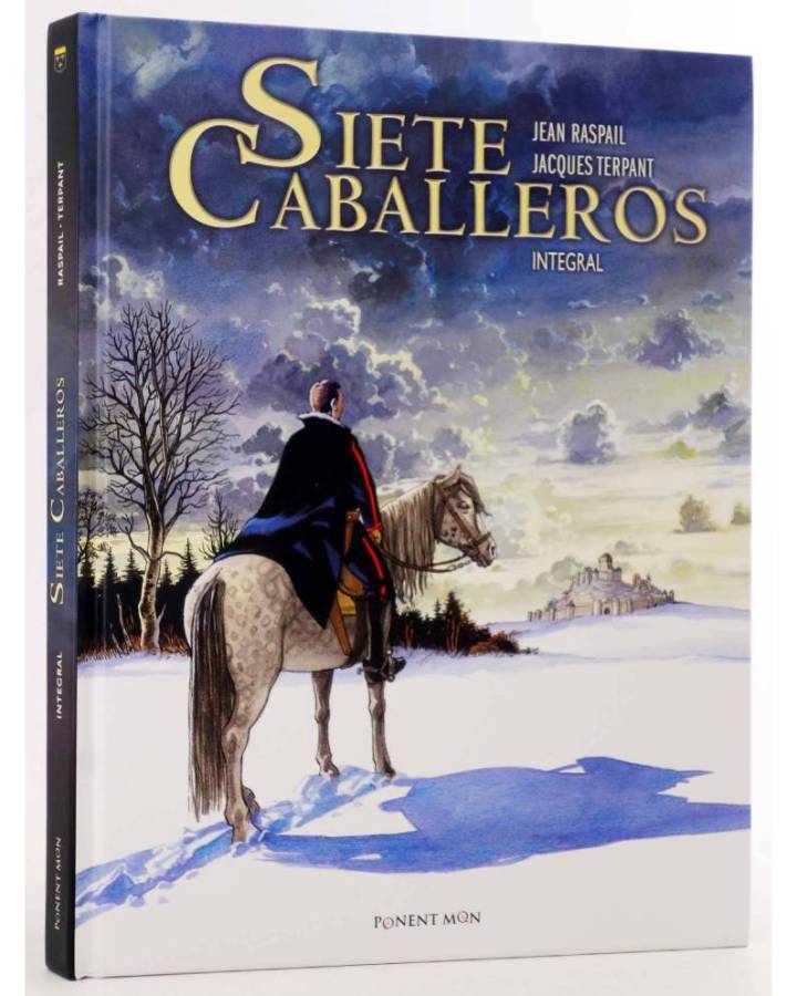 Cubierta de SIETE CABALLEROS. INTEGRAL (Jean Raspail / Jacques Terpant) Ponent Mon 2019