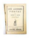 Muestra 1 de HOMBRES AUDACES: BILL BARNES 24. LOS AVIONES PIRATAS (HA 94) (George L. Eaton) Molino Arg. 1940
