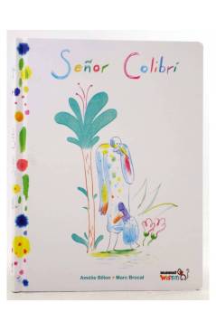 Cubierta de MAMUT WISTITI. SEÑOR COLIBRÍ (Amelie Billon / Marc Brocal) Bang 2015