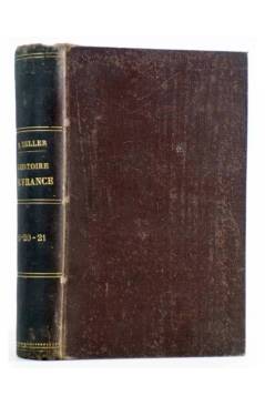 Cubierta de HISTOIRE DE FRANCE RACONTÉE PAR LES CONTEMPORAINS 19 20 21 (B. Zeller) Hachette et Cie 1885