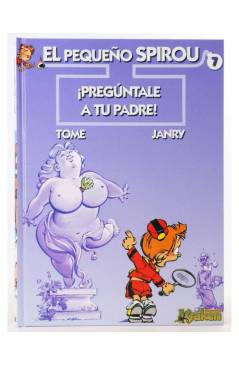 Cubierta de EL PEQUEÑO SPIROU 7. Pregúntale a tu padre (Tome/Janry) Kraken 2009