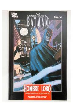 Cubierta de LEYENDAS DE BATMAN TOMO 14. HOMBRE LOBO (James Robinson) Planeta 2008