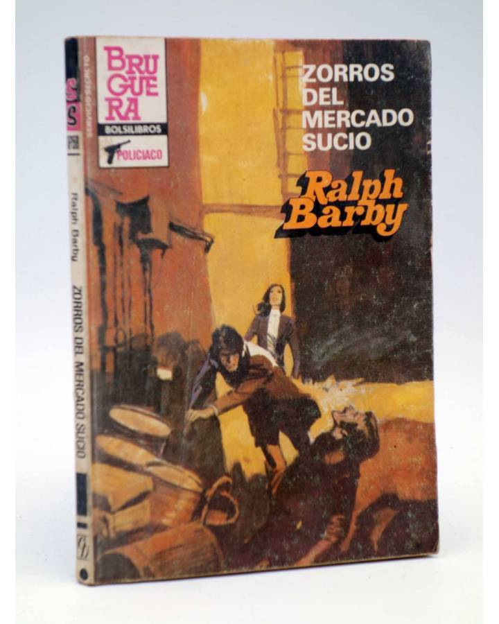 SS SERVICIO SECRETO 1758. ZORROS DEL MERCADO SUCIO (Ralph Barby) Bruguera Bolsilibros, 1984. Bolsilibros Thri - Libros Fugitivos