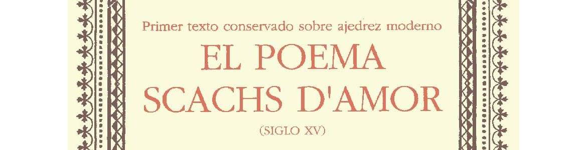 OFERTAS: EL POEMA SCACHS D"AMOR (Siglo XV)