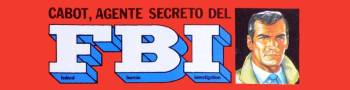 CABOT, AGENTE SECRETO DEL FBI (G. Camb) - Colección de Cómics