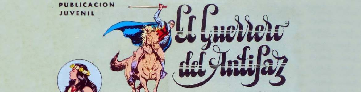 GUERRERO DEL ANTIFAZ SERIE INÉDITA, EL (Manuel Gago, ed. Valenciana, 1984) - Colección de Cómics