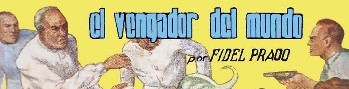 VENGADOR DEL MUNDO, EL (Fidel Prado, ed. Valenciana) - Personaje de Pulp