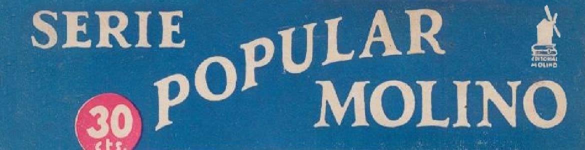 SERIE POPULAR MOLINO (ed. Molino) - Colección de Pulp