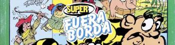 SUPER FUERA BORDA (ed. Sarpe) - Colección de Cómics