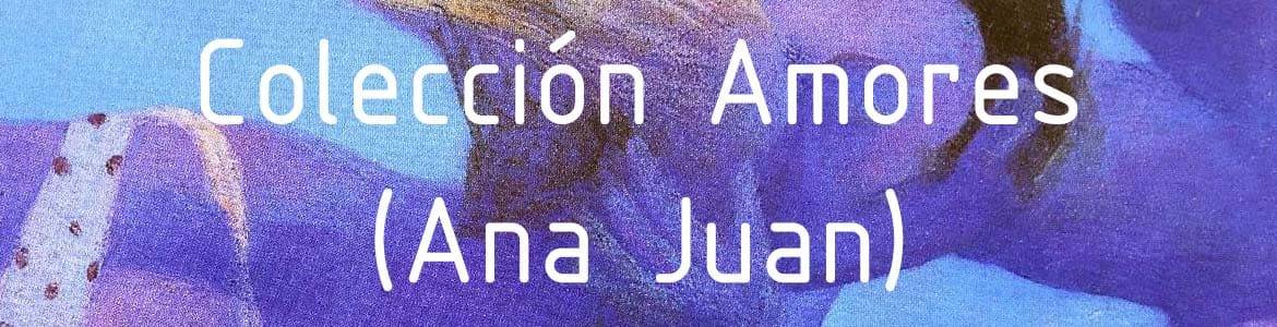 AMORES (Ana Juan) - Colección de Cómics