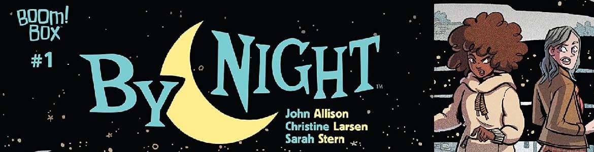 BY NIGHT (John Allison / Christine Larsen, ed. Boom) - Colección de Cómics