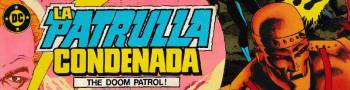 PATRULLA CONDENADA / DOOM PATROL (ed. DC Comics) - Personaje de Cómics