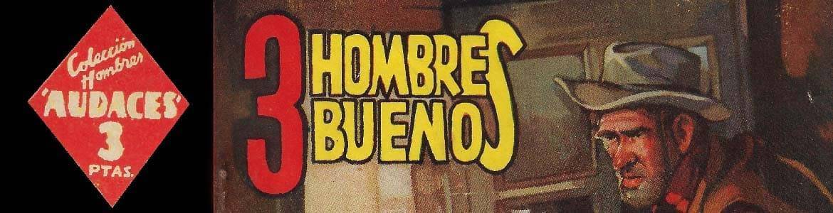 TRES HOMBRES BUENOS (Amadeo Conde) - Colección de Pulp